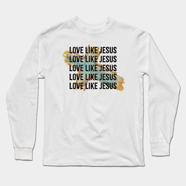 love like jesus Long Sleeve T-Shirt by ithacaplus